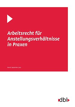 Broschüre ''Arbeitsrecht für Anstellungsverhältnisse in Praxen''